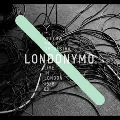 Londonymo - Yellow Magic Orchestra Live In London 15 / 6 08 by Yellow Magic Orchestra album reviews, ratings, credits
