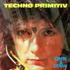 Technø Primitiv album lyrics, reviews, download