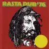 Rasta Dub '76 album lyrics, reviews, download