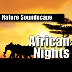 African Nights (Nature Sounds Only) by Nature Sounds album reviews, ratings, credits