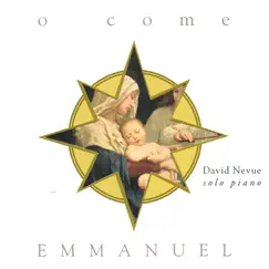 O Come Emmanuel by David Nevue album reviews, ratings, credits