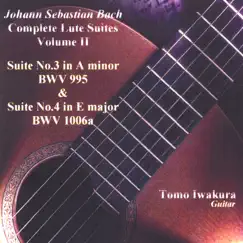Bach:Complete Lute Suites II by Tomo Iwakura album reviews, ratings, credits