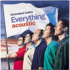 Everything Acoustic - EP by Barenaked Ladies album reviews, ratings, credits