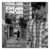 Eden: Acoustic Vol. 1 album lyrics, reviews, download