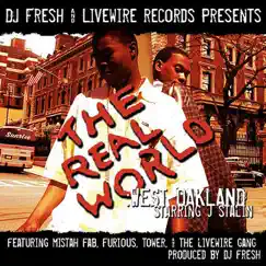 The Tonite Show & LiveWire Presents:The Real West Oakland With J Stalin by J. Stalin album reviews, ratings, credits