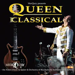 Queen Klassical by Merqury & Orchestra of Musikalische Komödie Leipzig album reviews, ratings, credits