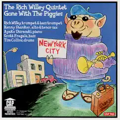 Gone With the Piggies by The Rich Willey Quintet album reviews, ratings, credits