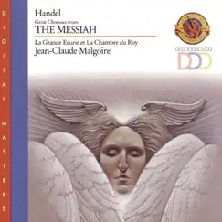 Handel: Great Choruses from the Messiah by Jean-Claude Malgoire, La Grande Écurie et la Chambre du Roy & Worcester Cathedral Choir album reviews, ratings, credits