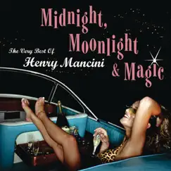 Midnight, Moonlight & Magic: The Very Best of Henry Mancini by Henry Mancini album reviews, ratings, credits