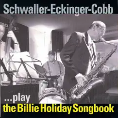 The Billie Holiday Songbook by Isla Eckinger, Roman Schwaller & Jimmy Cobb album reviews, ratings, credits