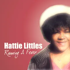 Hattie Littles Running a Fever by Hattie Littles album reviews, ratings, credits