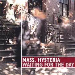 Waiting for the Day by Mass. Hysteria album reviews, ratings, credits