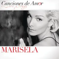 Canciónes de Amor: Marisela by Marisela album reviews, ratings, credits