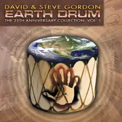 Earth Drum: The 25th Anniversary Collection, Vol. 1 by David & Steve Gordon album reviews, ratings, credits