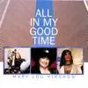All in My Good Time album lyrics, reviews, download