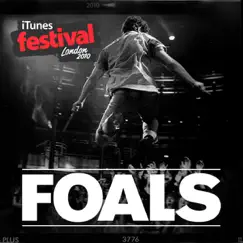 ITunes Festival: London 2010 - EP by Foals album reviews, ratings, credits