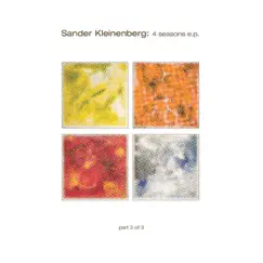 4 Seasons, Pt. 3 of 3 - EP by Sander Kleinenberg album reviews, ratings, credits
