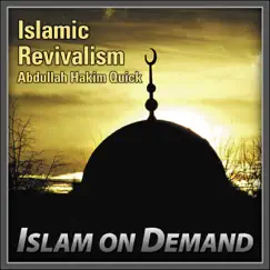 Islamic Revivalism by Abdullah Hakim Quick album reviews, ratings, credits