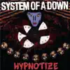 Hypnotize album lyrics, reviews, download
