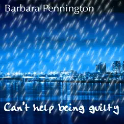 Can't Help Bring Guilty by Barbara Pennington album reviews, ratings, credits