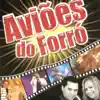 Aviões do Forró - Itapebussu (Ao Vivo) album lyrics, reviews, download