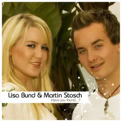 Have You Found...? - EP by Lisa Bund & Martin Stosch album reviews, ratings, credits