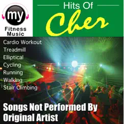 Hits of Cher, Vol. 1 (Non Stop Continuous DJ Mix) by My Fitness Music album reviews, ratings, credits