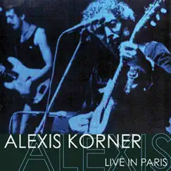 Live In Paris by Alexis Korner album reviews, ratings, credits