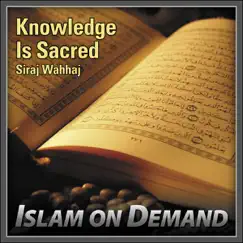 Knowledge Is Sacred by Siraj Wahhaj album reviews, ratings, credits