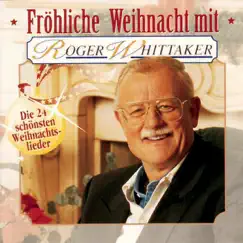 Fröhliche Weihnacht by Roger Whittaker album reviews, ratings, credits