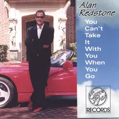 You Can't Take It With You When You Go by Alan Redstone album reviews, ratings, credits