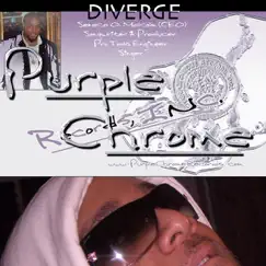 Purple Chrome: Diverge by Seneca Malcolm a.k.a Purple Chrome album reviews, ratings, credits