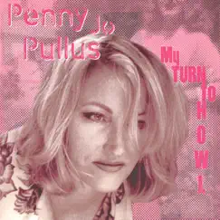 My Turn to Howl by Penny Jo Pullus album reviews, ratings, credits