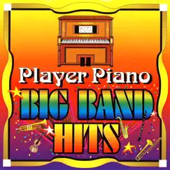 Big Band Hits by Player Piano album reviews, ratings, credits