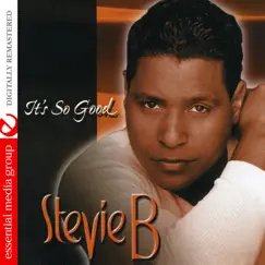 It's So Good (Remastered) by Stevie B album reviews, ratings, credits