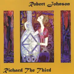Richard the Third by Robert Johnson album reviews, ratings, credits