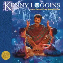 More Songs from Pooh Corner by Kenny Loggins album reviews, ratings, credits