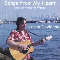 Songs from My Heart: Music Between the Worlds by Loren Davidson album reviews, ratings, credits
