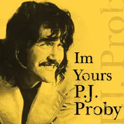 I'm Yours by P.J. Proby album reviews, ratings, credits