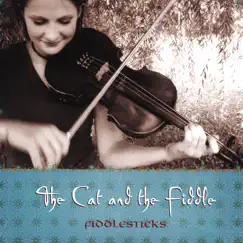 Cat and the Fiddle by FiddleSticks album reviews, ratings, credits