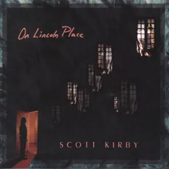 On Lincoln Place by Scott Kirby album reviews, ratings, credits
