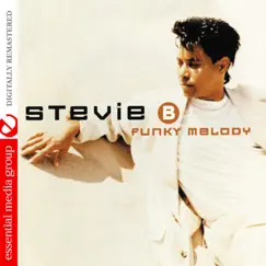 Funky Melody (Remastered) by Stevie B album reviews, ratings, credits