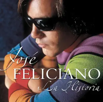 La Historia de Jose Feliciano by José Feliciano album download