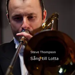 Sång till Lotta - Single by Steve Thompson album reviews, ratings, credits