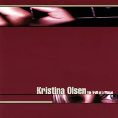 The Truth of a Woman by Kristina Olsen album reviews, ratings, credits