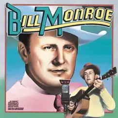 Columbia Historic Edition: Bill Monroe by Bill Monroe album reviews, ratings, credits