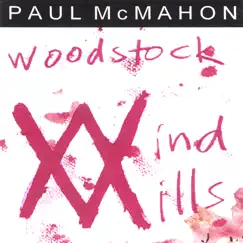 Woodstock Windmills by Paul McMahon album reviews, ratings, credits