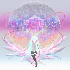 I Love Loop Tanchou (feat. Hatsune Miku) Song Lyrics