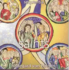 Hildegard Von Bingen: Saints by Sequentia, Barbara Thornton & Benjamin Bagby album reviews, ratings, credits