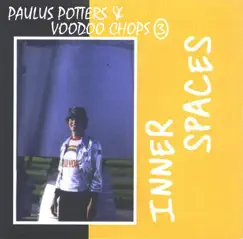 Inner Spaces (feat. Voodoo Chops Quartet 3) by Paulus Potters album reviews, ratings, credits